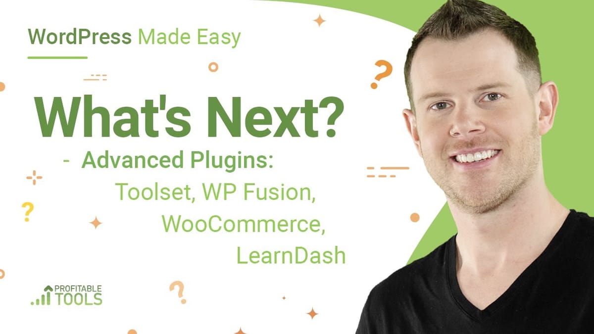 What's Next - WordPress Made Easy Conclusion [WPME 16/16]