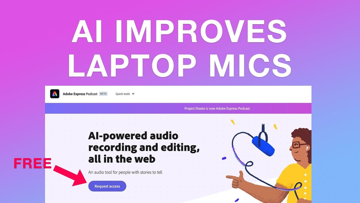 Free AI Audio Enhance from Adobe - Make Laptop Mics Sound Good?