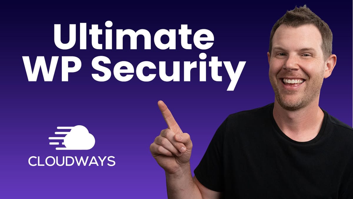 How Cloudways Secures WordPress Sites From Hackers & Malware