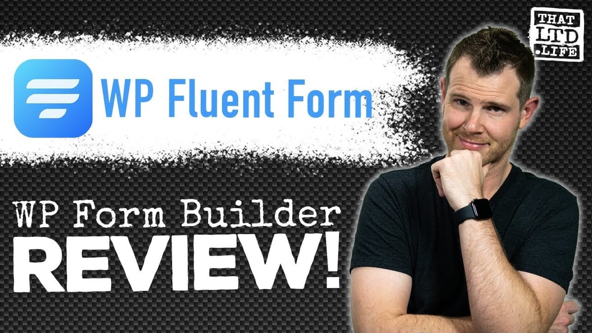 WordPress Form Plugin Review -- Fluent Forms (Lifetime Deal)