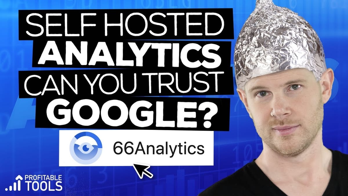 Avoid Google & Keep Your Data Private By Self Hosting Analytics | 66 Analytics Review