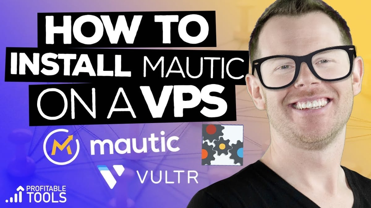 How To Install Mautic On A VPS Easily & Securely [2020 Guide]